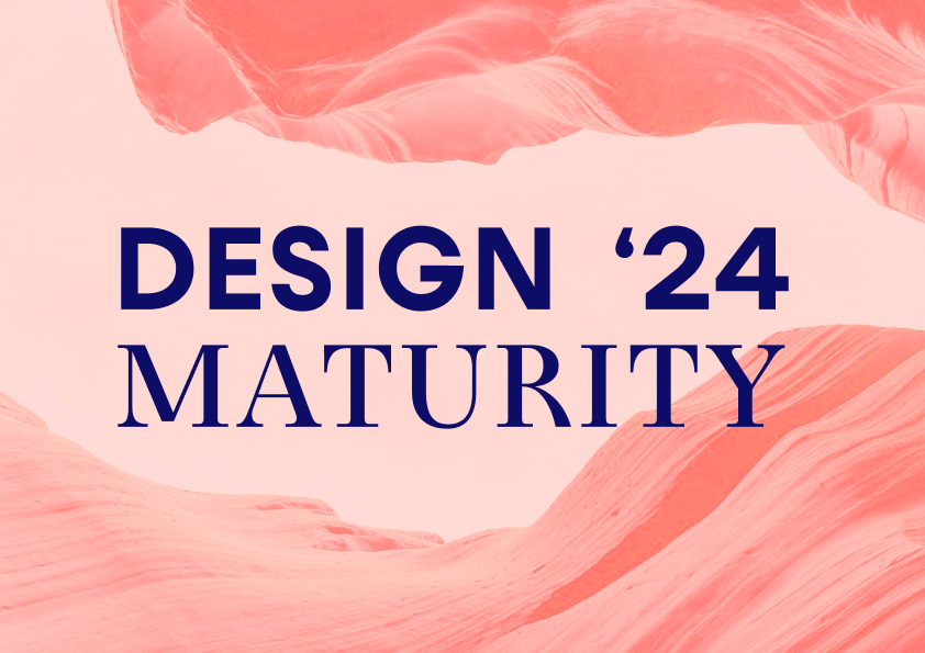 Design Maturity '24